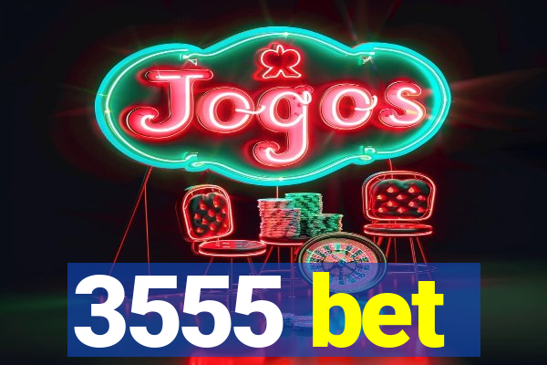 3555 bet